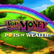 Top O The Money Pots Of Wealth на Vulkan Казино